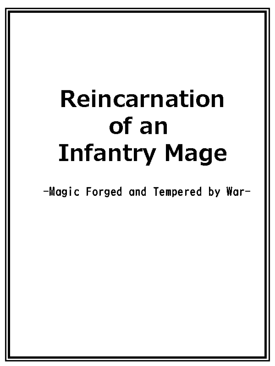 Reincarnation of an Infantry Mage