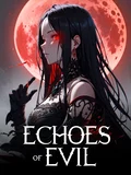 Echoes of Evil